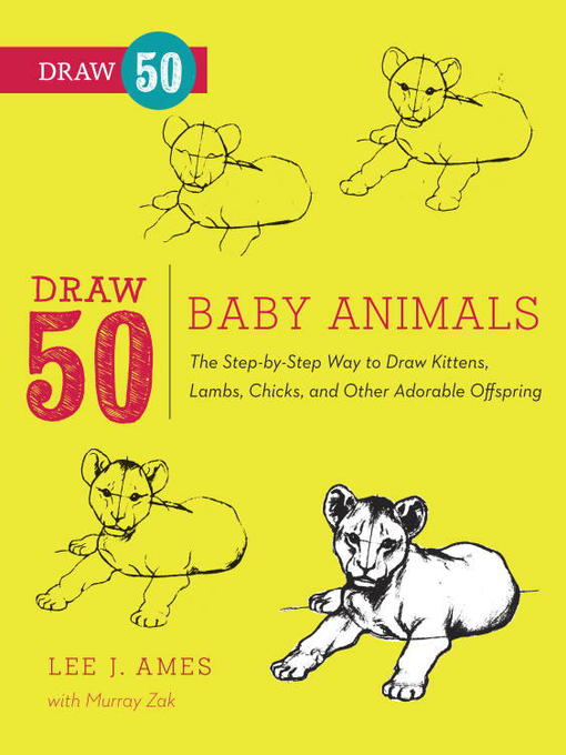 Title details for Draw 50 Baby Animals by Lee J. Ames - Wait list